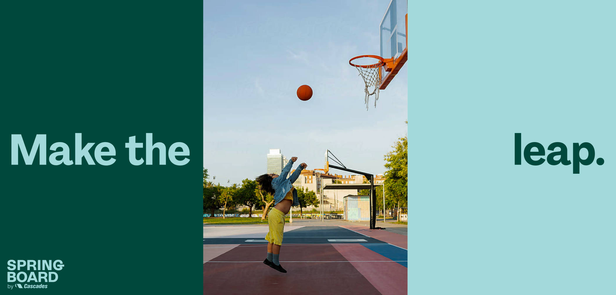 Make the leap with Cascades' SpringBoard.